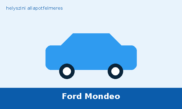 Ford Mondeo helyszíni autó átvizsgálás és állapotfelmérés vásárlás előtt