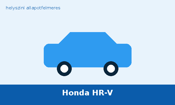 Honda HR-V helyszíni autó átvizsgálás és állapotfelmérés vásárlás előtt