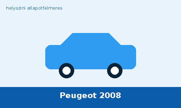 Peugeot 2008 helyszíni autó átvizsgálás és állapotfelmérés vásárlás előtt
